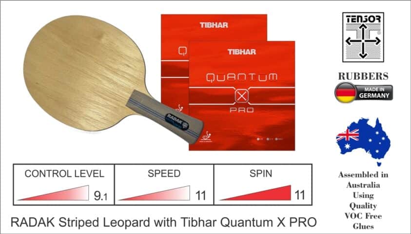 RADAK R2P Striped Leopard with Tibhar Quantum X Pro, Limited Stocks